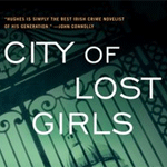 Hughes' 'City of Lost Girls' is suspenseful