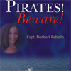 Pirates! Beware! says captain who writes